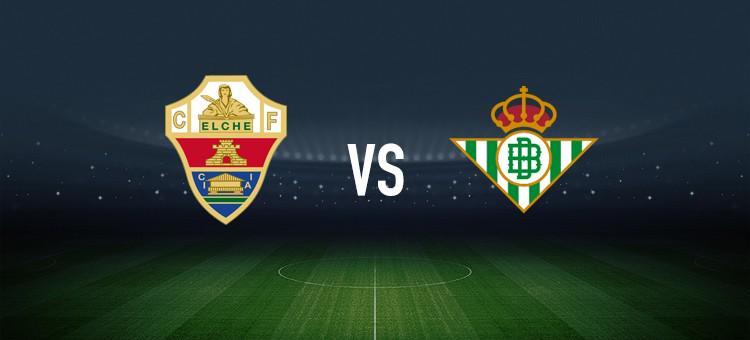 埃尔切vs皇家贝蒂斯：阿尔瓦罗-罗德里格斯、巴莱拉首发，贝莱林、洛塞尔索出战